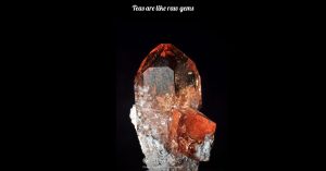 teas-are-like-raw-gems-topaz